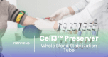 Cell3™ Preserver Whole blood stabilization tube